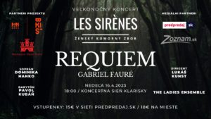 Veľkonočný koncert Les Sirènes : Requiem Gabriel Fauré