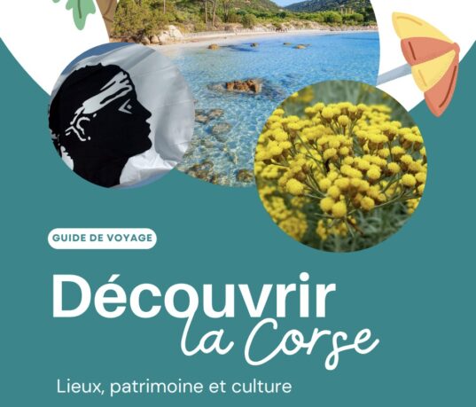 Découvrir les trésors de la Corse