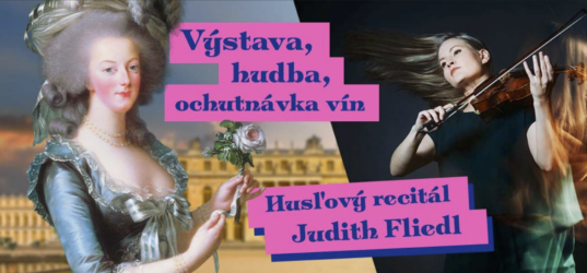 Tragický osud Márie Antoinetty: husľový recitál Judith Fliedl