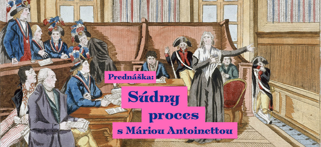 Le procès de Marie-Antoinette : conférence de Beata Greneche