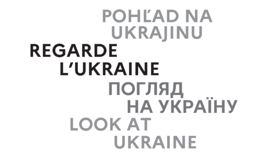 EXPOSITION / Regarde l’Ukraine – Récit fracturé de l’indépendance de l’Ukraine